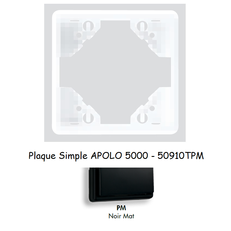 Plaque Simple APOLO5000 50910TPM NOIR MAT