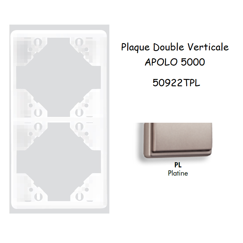 Plaque Double Verticale APOLO5000 50922TPL PLATINE