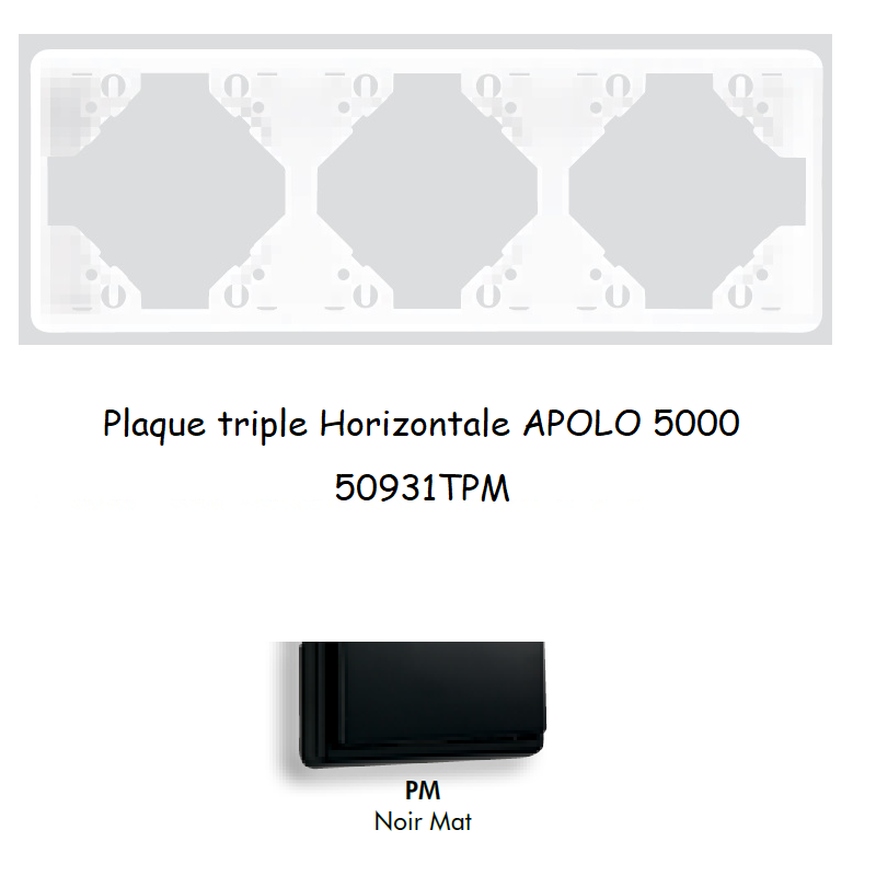 Plaque triple Horizontale APOLO5000 50931TPM NOIR MAT