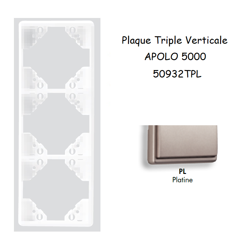 Plaque triple Verticale APOLO5000 50932TPL PLATINE
