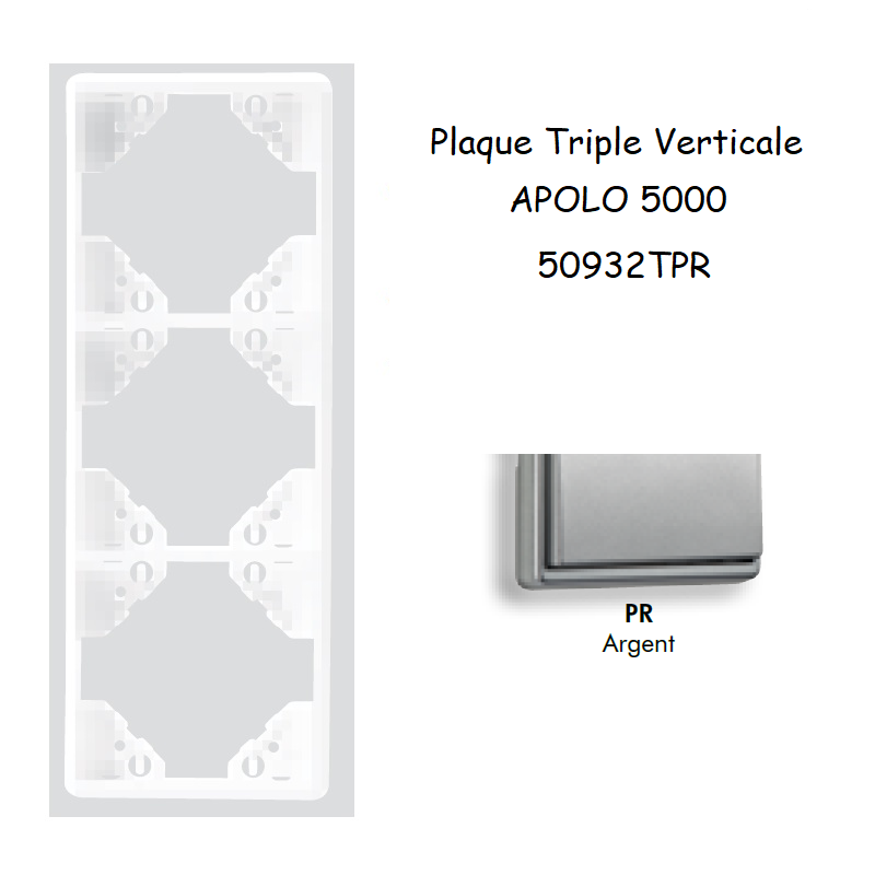 Plaque triple Verticale APOLO5000 50932TPR ARGENT