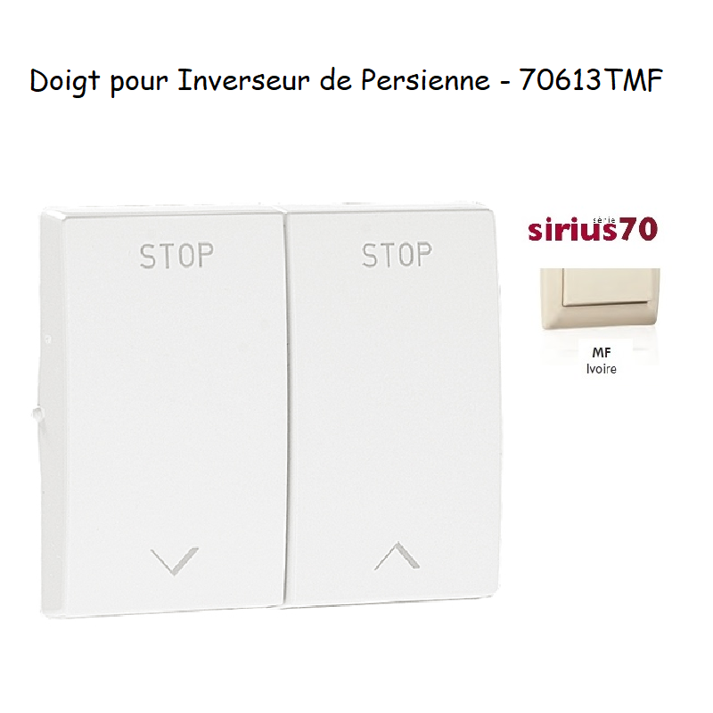 Doigt pour Inverseur de persienne Sirius 70613TMF Ivoire