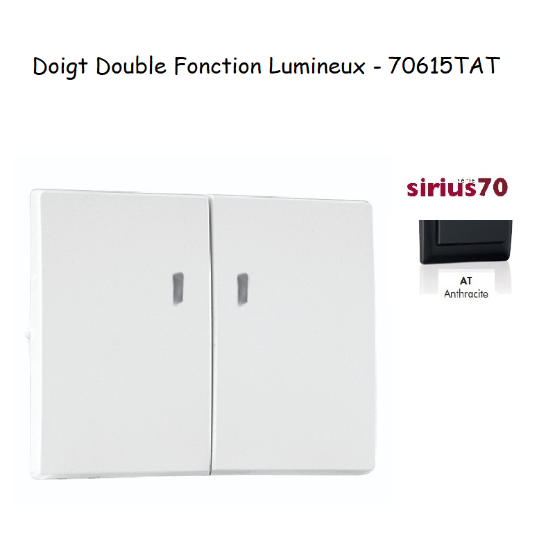 Doigt pour mécanisme double fonction lumineux Sirius 70615TAT Anthracite