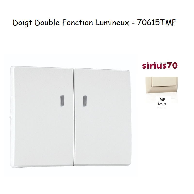 Doigt pour mécanisme double fonction lumineux Sirius 70615TMF Ivoire