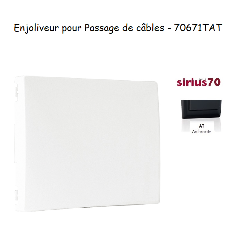 Enjoliveur rosette passage de cables Sirius 70671TAT Anthracite