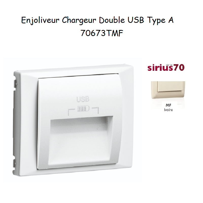 Enjoliveur pour double chargeur usb Sirius 70673TMF Ivoire