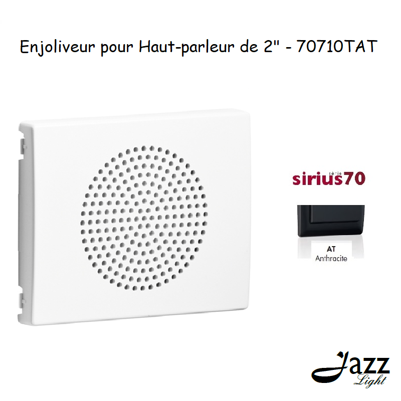 Enjoliveur pour Haut parleur 2 Sirius 70710TAT Anthracite