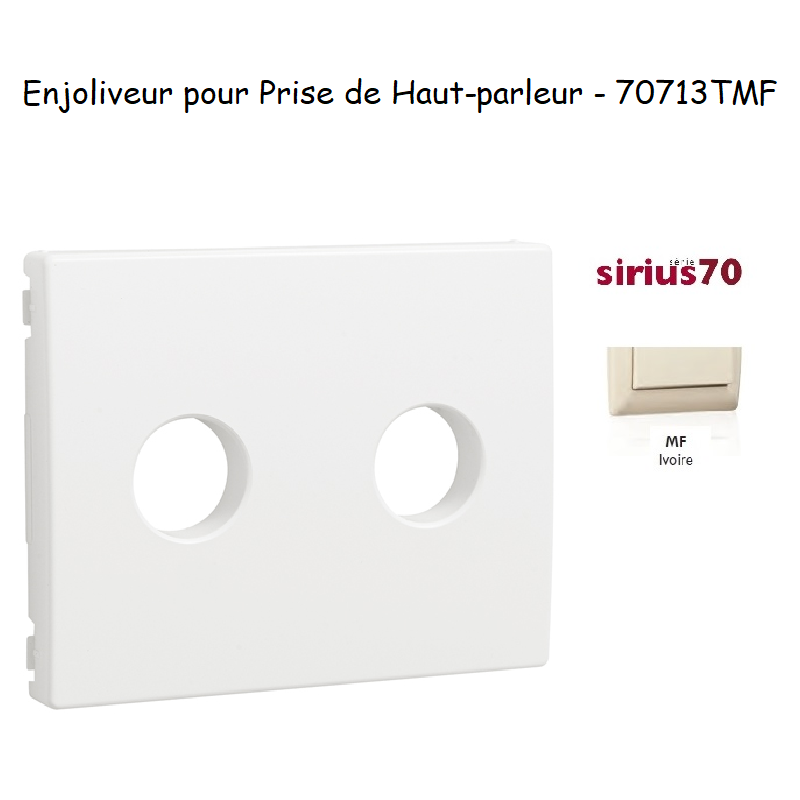 Enjoliveur pourprise de hait parleur avec terminaux à vis Sirius 70713TMF Ivoire