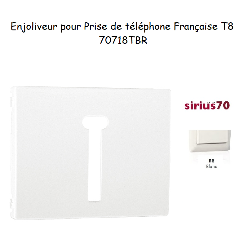Enjoliveur de prise de tépléphone Française T8 Sirius 70718TBR Blanc