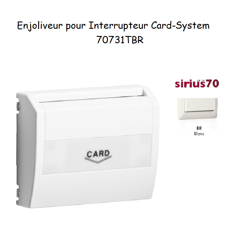 Enjoliveur pour interrupteur card system Sirius 70731TBR Blanc