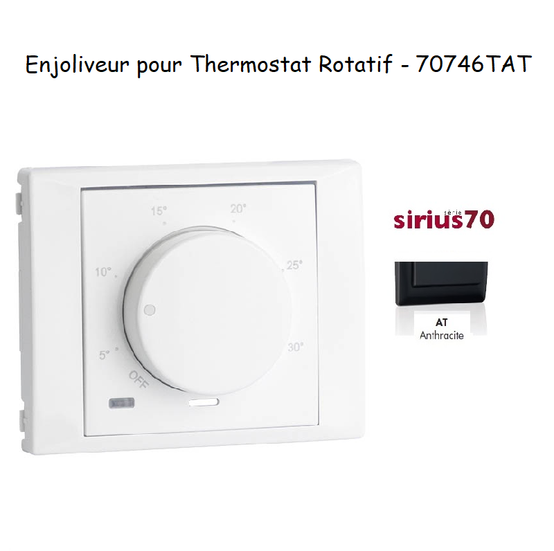 Enjoliveur pour thermostat rotatif Sirius 70 70746TAT Anthracite