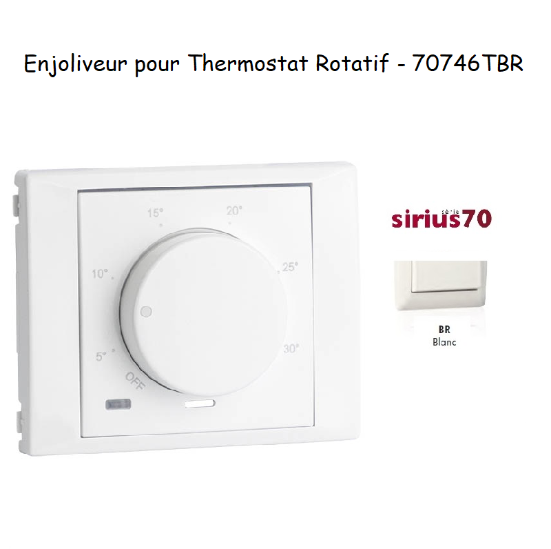 Enjoliveur pour thermostat rotatif Sirius 70 70746TBR Blanc