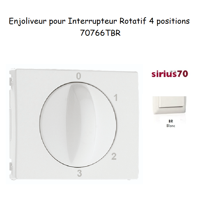 Enjoliveur pour interrupteur rotatif 4 positions Sirius70766TBR Blanc