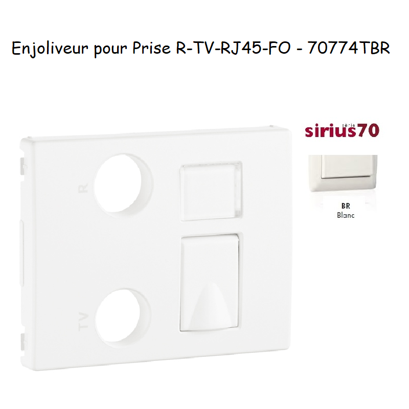 Enjoliveur pour prise R TV RJ45 Fibre Optique Sirius 70774TBR Blanc