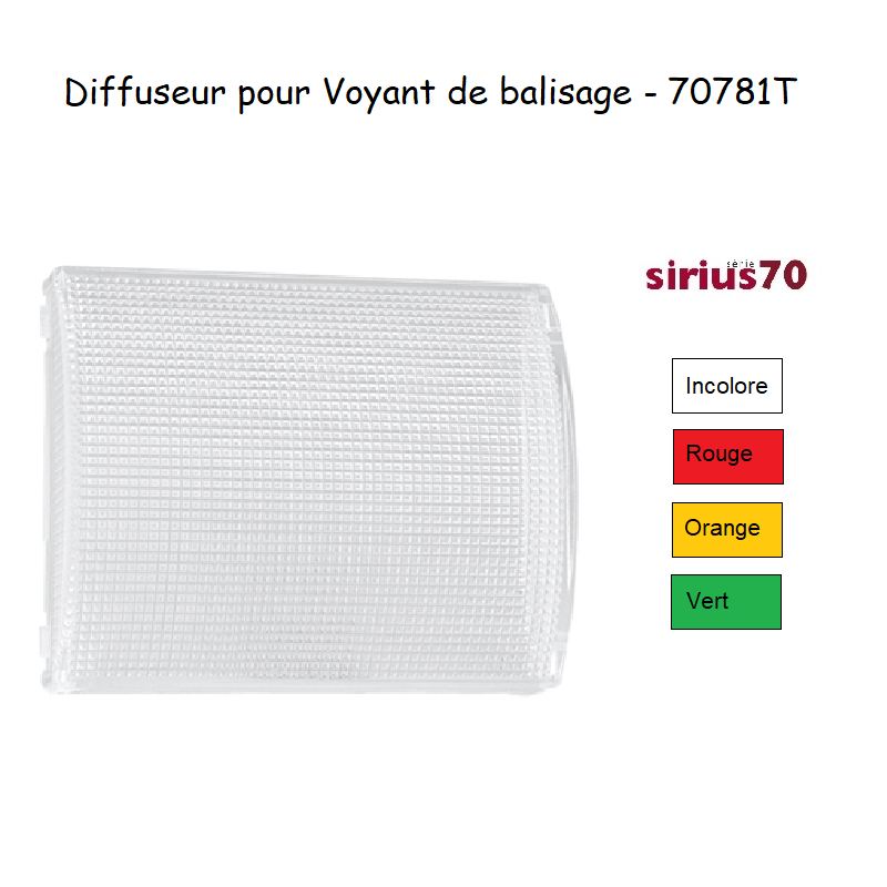 Diffuseur pour voyant de balisage Sirius 70781T