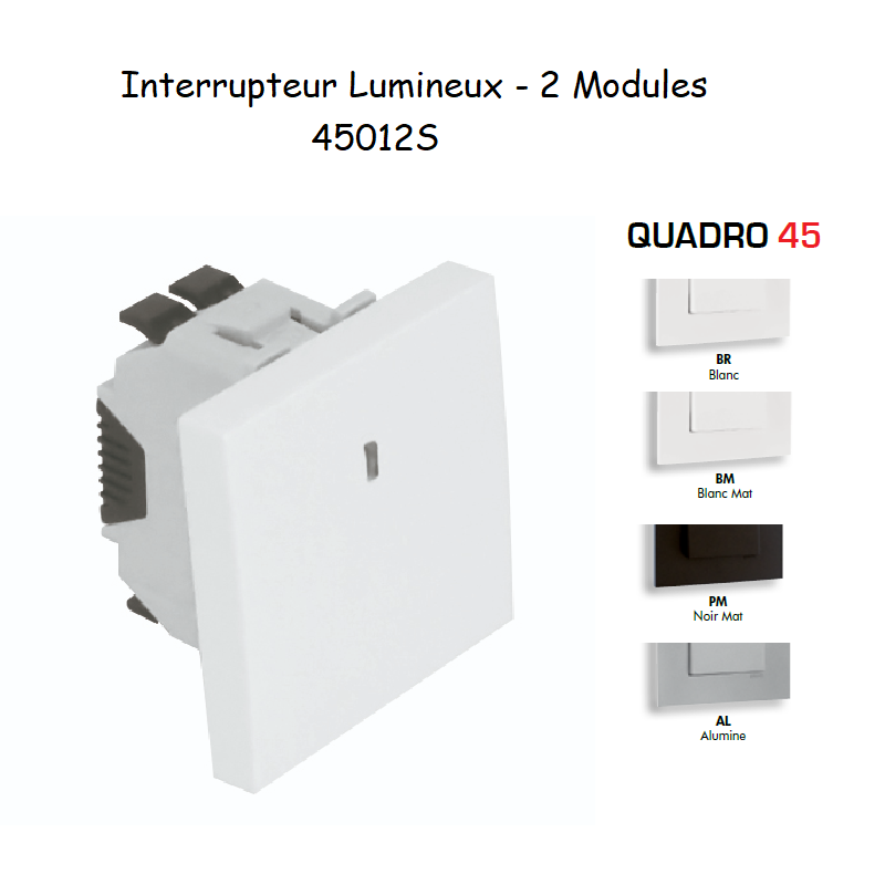 Interrupteur lumineux 2 modules Quadro 45012S