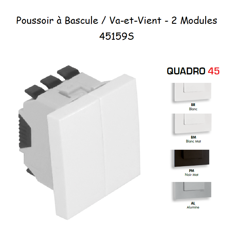 Poussoir à bascule - Va-et-Vient 2 modules Quadro 45159S