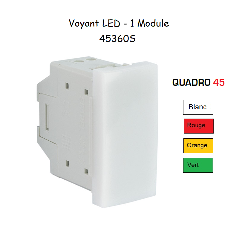 Voyant Led - 1 module Quadro 45360S