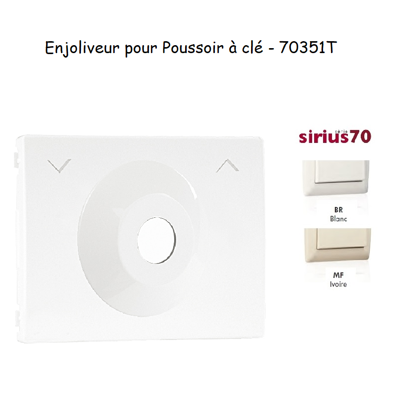 Enjoliveur pour poussoir à clé Sirius70351T