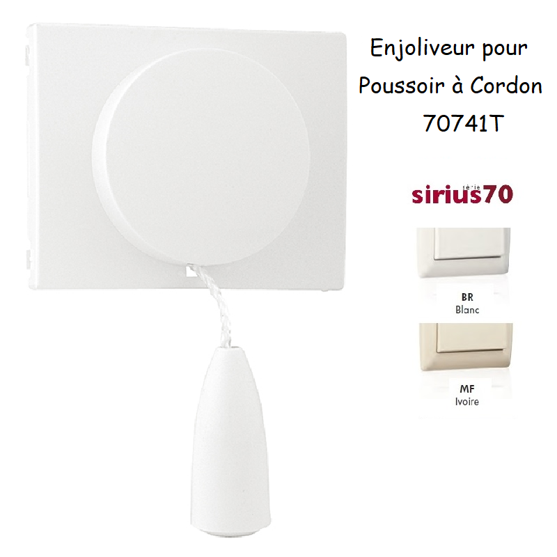 Enjoliveur pour poussoir à cordon Sirius 70741T
