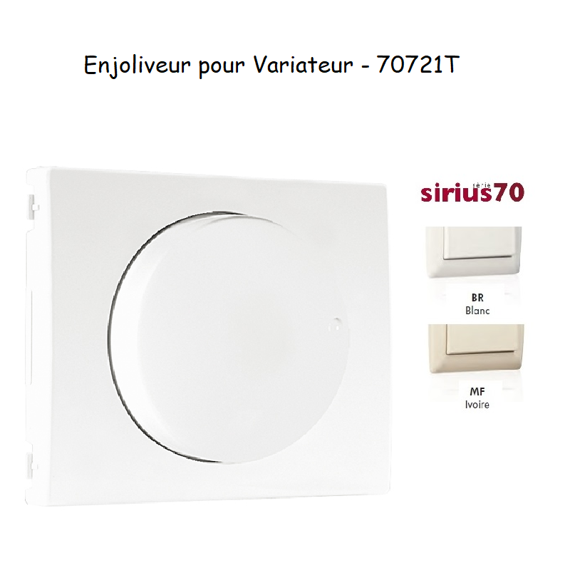 Enjoliveur pour variateur Sirius 70721T