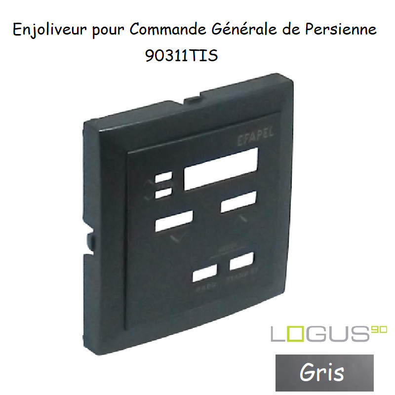 Enjoliveur pour commande générale de persienne Logus 90311TIS Gris