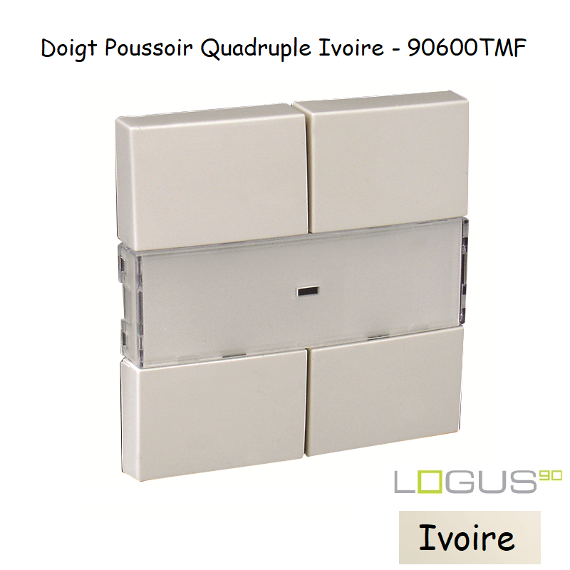 Doigt Quadruple LOGUS 90600TMF Ivoire