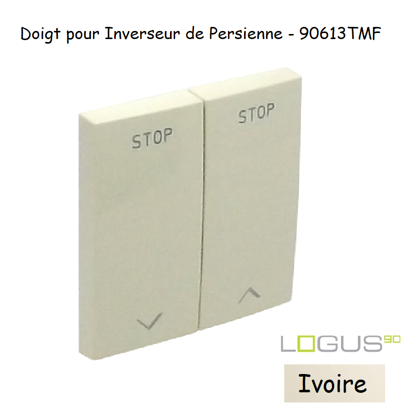 Doigt pour Inverseur de persienne LOGUS 90613TMF Ivoire
