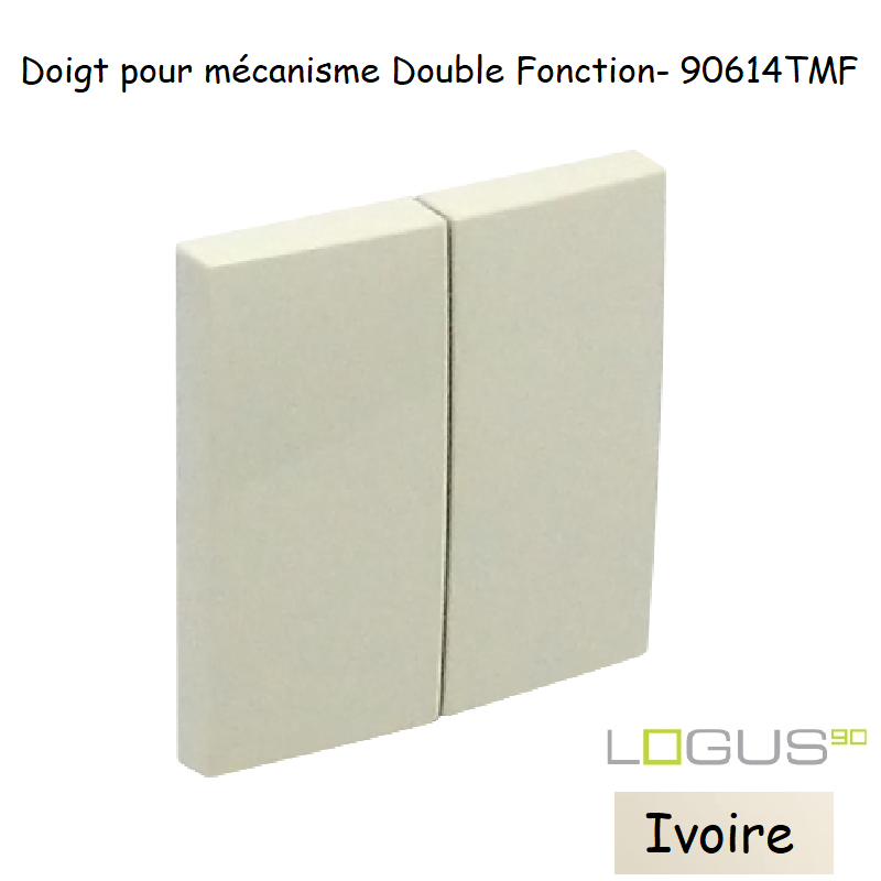 Doigt Double Fonction Logus 90614TMF Ivoire
