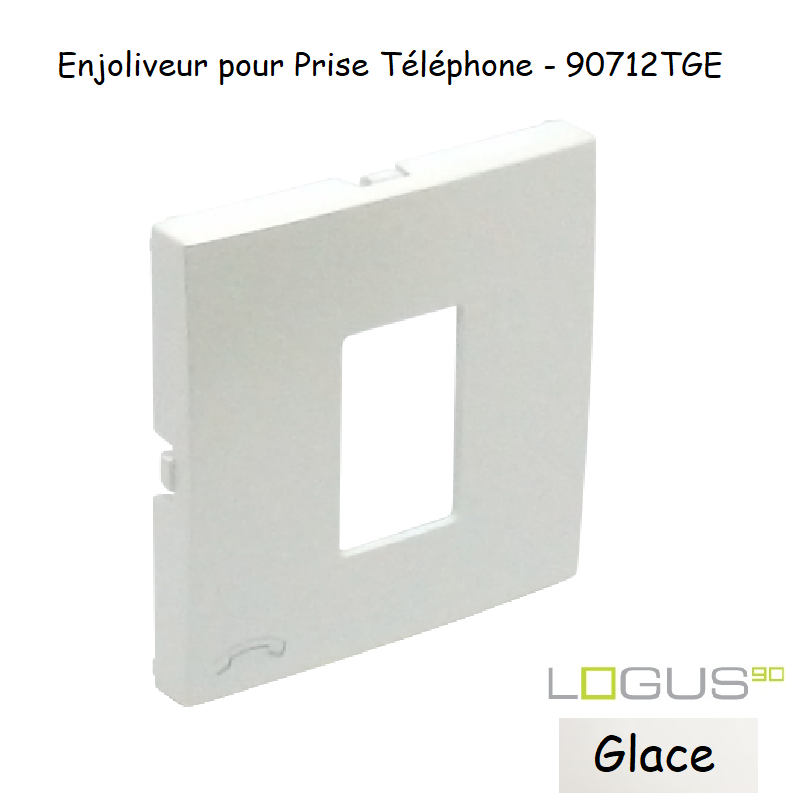 Enjoliveur pour prise de téléphone Logus 90712TGE Glace