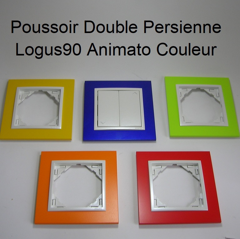 Poussoir Double de Persienne - Logus90 ANIMATO Couleur