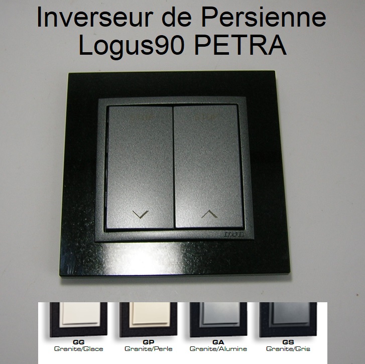 Inverseur de Persienne - Logus90 PETRA