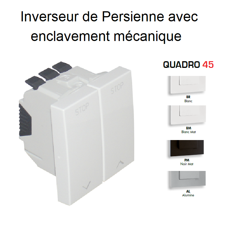 Inverseur de persienne avec enclavement mécanique Quadro 45295S