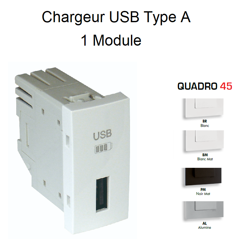 Chargeur USB Type A - 1 Module Quadro 45
