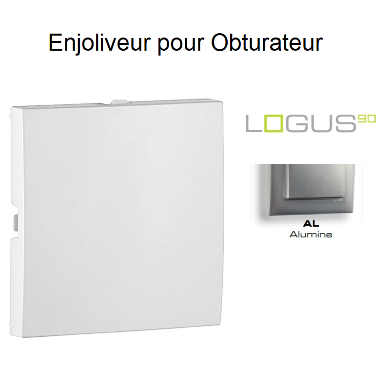 Enjoliveur pour obturateur Logus 90677TAL Alumine