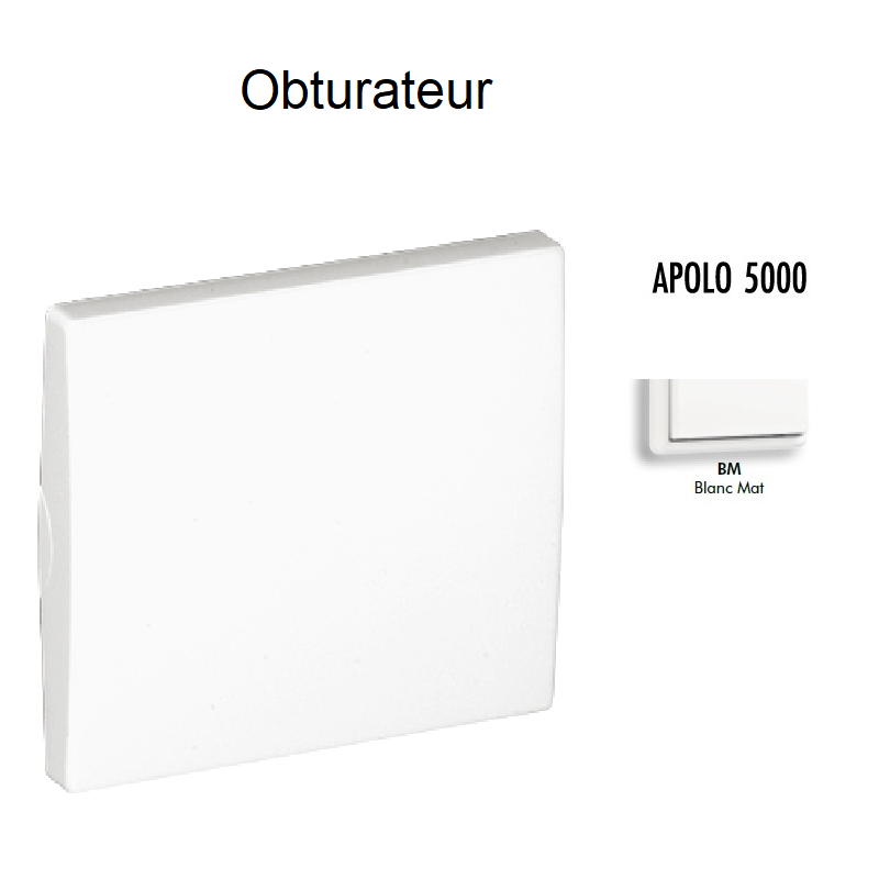 Obturateur APOLO5000 50677TBM Blanc MAT