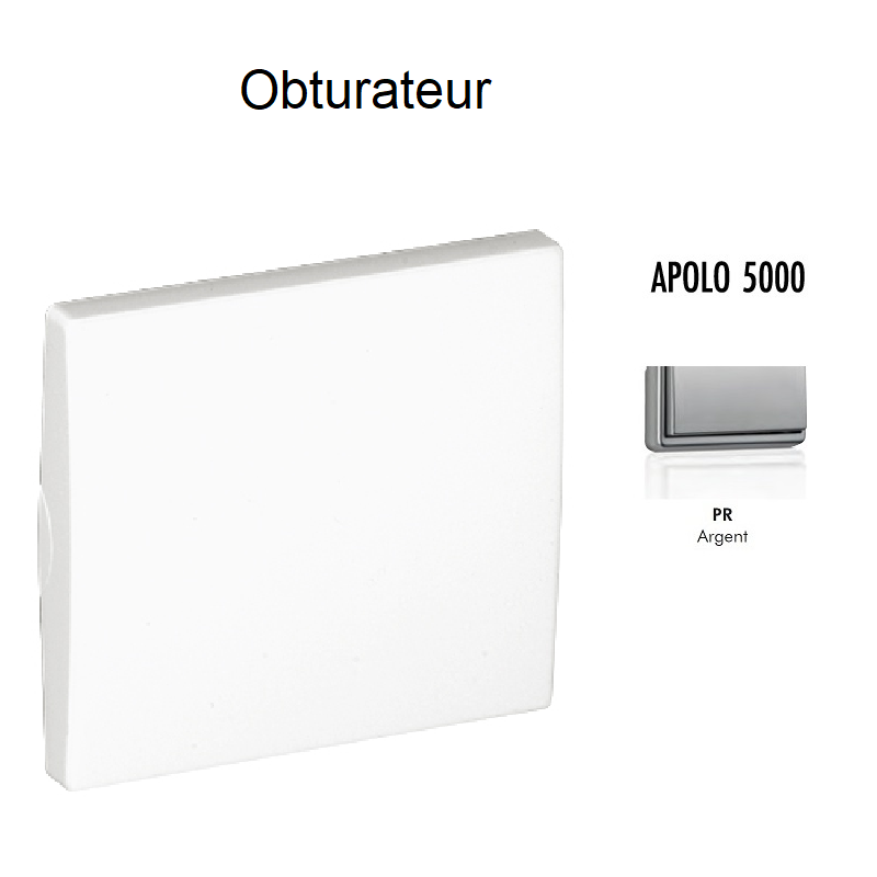 Obturateur APOLO5000 50677TPR Argent