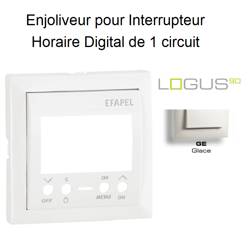 Enjoliveur pour interrupteur horaire 1 circuit LOGUS 90743TGE Glace