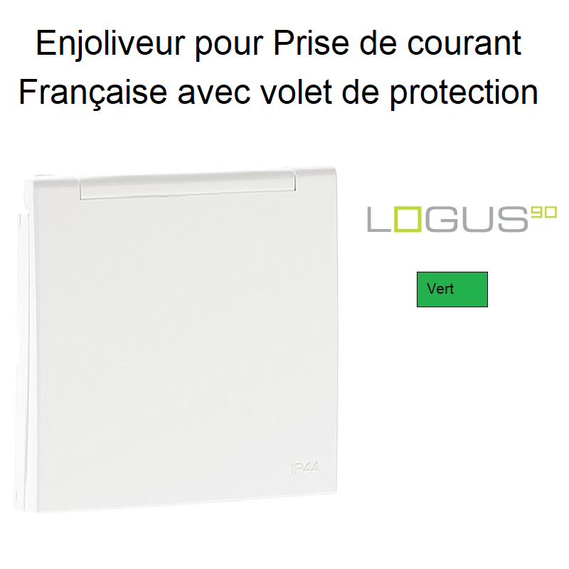 Enjoliveur pour Prise de courant française avec volet de protection Logus 90654TVD Vert