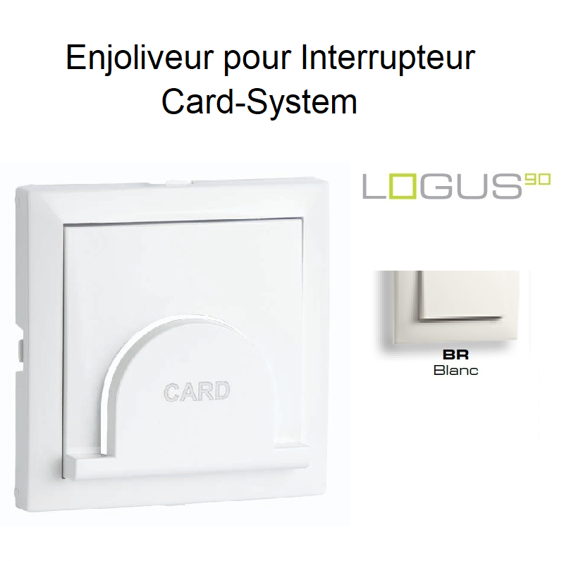 Enjoliveur pour interrupteur Card System Logus 90 90733TBR Blanc