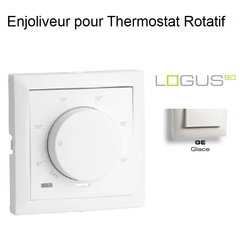 Enjoliveur pour thermostat rotatif Logus 90 90746TGE Glace