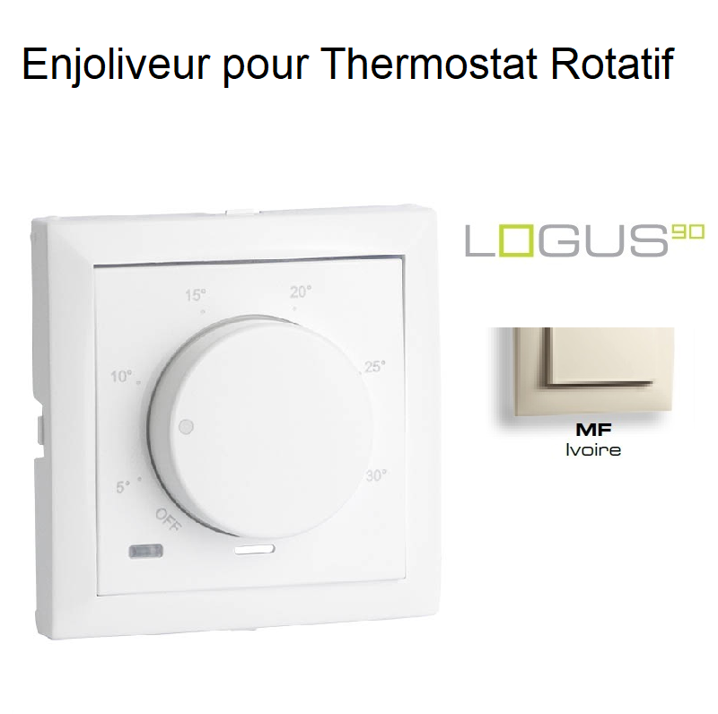 Enjoliveur pour Thermostat Rotatif - Logus 90 IVOIRE