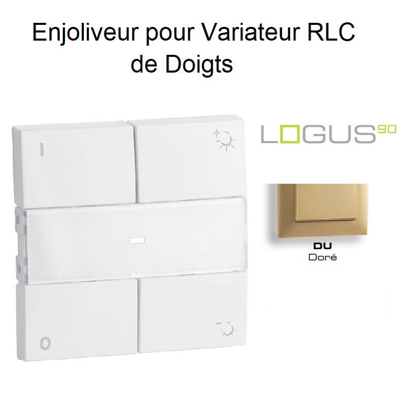 Enjoliveur pour Variateur RLC de doigts Logus 90 90747TDU Doré