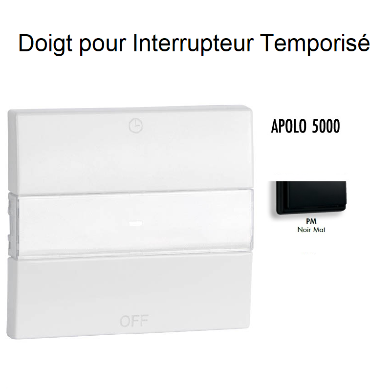 Doigt pour interrupteur temporisé APOLO5000 50745TPM Noir MAT