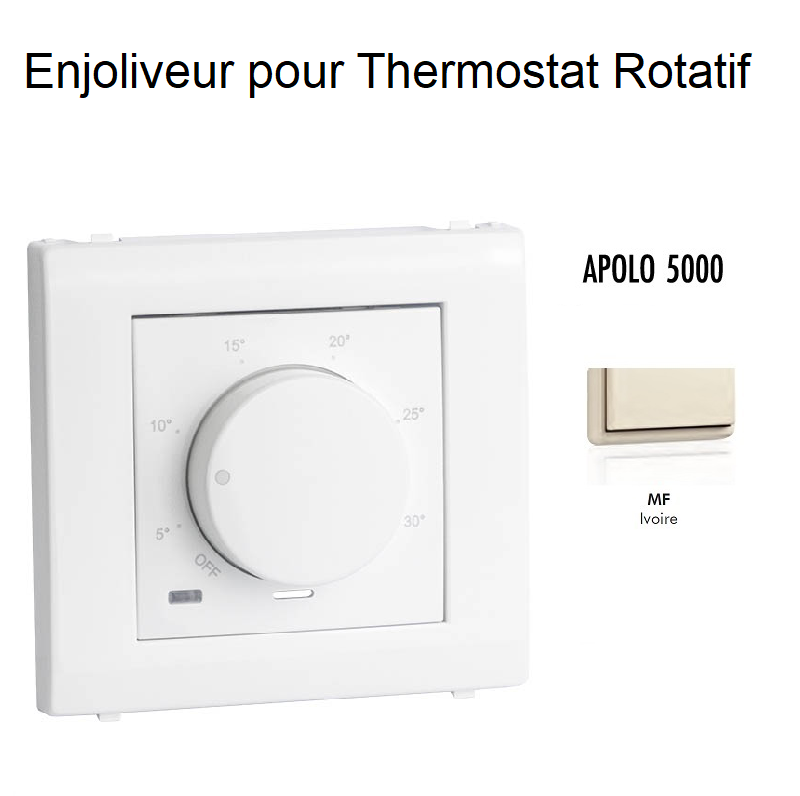Enjoliveur pour thermostat rotatif Apolo 5000 50746TMF Ivoire