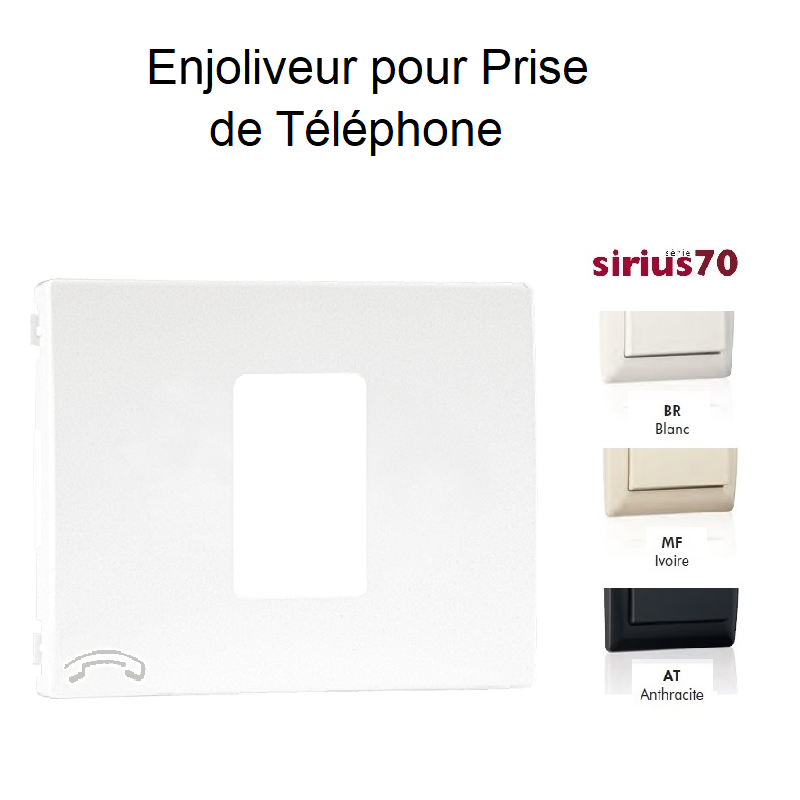 Enjoliveur pour Prise de Téléphone - Sirius70