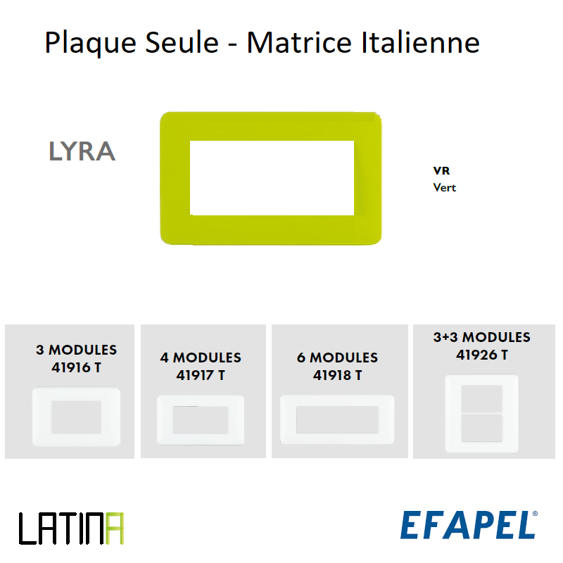 Plaque LATINA LYRA Matrice Italienne 3 à 6 Modules - VERT