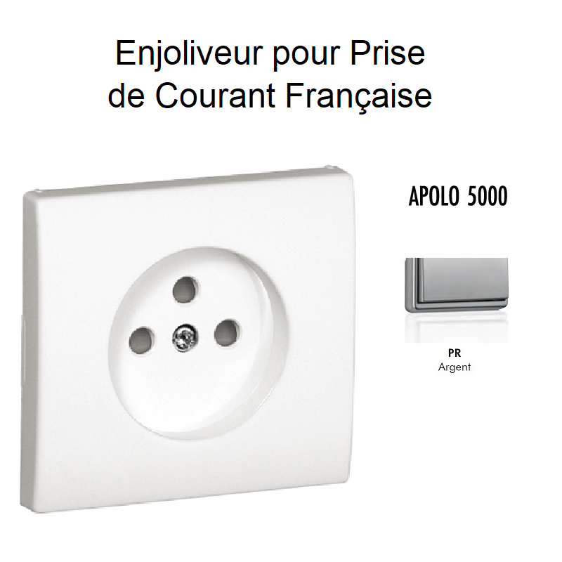 Enjoliveur pour prise de courant française APOLO5000 50652TPR Argent