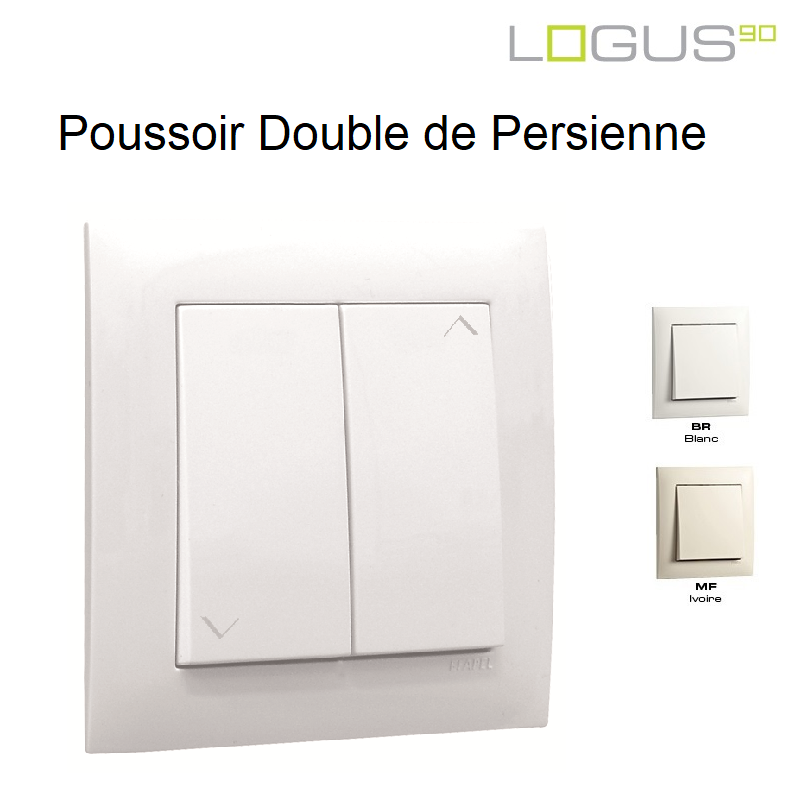 Poussoir Double de Persienne Logus90 Blanc ou Ivoire