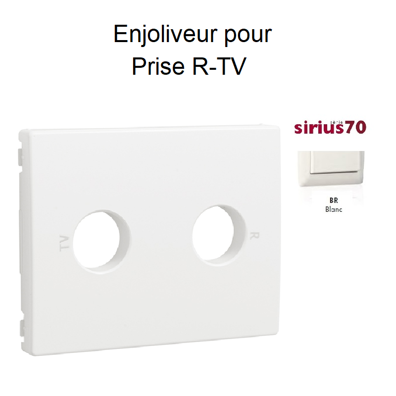 Enjoliveur pour prise R TV Sirius 70776TBR Blanc